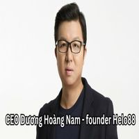 CEO Dương Hoàng Nam - helo88.money