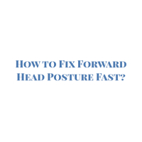 Best Forward Head Posture Fix