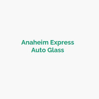 Anaheim Express Auto Glass