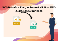 PCinfoTools – Easy & Smooth OLM to MSG Migration Experience
