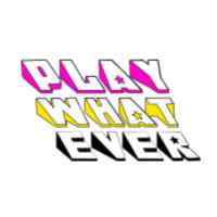 Play What ever