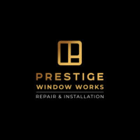 Prestige Window Works Repair & Installation