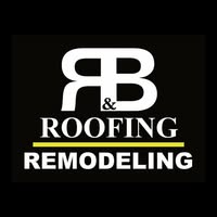 R&B Roofing and Remodeling