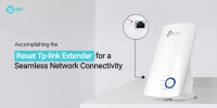A Step-by-Step Guide to Reset Your TP-Link Extender