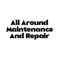 All Around Maintenance And Repairs