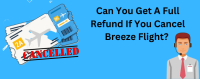 Breeze Airways' cancellation policy