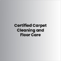 Certified Carpet Cleaning and Floor Care