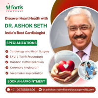 Dr. Ashok seth Top cardiologist in Fortis delhi