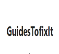 GuidesTofixIt - Detailed guides to fix it all