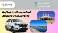 Book Rajkot to Ahmedabad Airport Taxi with Mr. Cabby