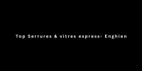 Top Serrures & vitres express -Enghien