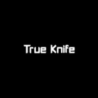 True Knife