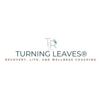 Turning Leaves Recovery Life and Wellness Coaching LLC