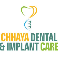 CHHAYA DENTAL & IMPLANT CARE