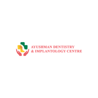 Ayushman Dentistry & Implantology Centre