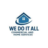 We Do it All Commercial & Home Services