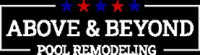 Above & Beyond Pool Remodeling