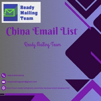 Target the Chinese Market with Precision Premium China Email List by Ready Mailing Team