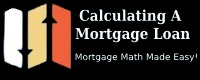 Calculating a Mortgage Loan