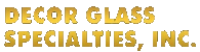 Decor Glass Specialities Inc.