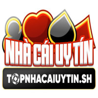 TOPNHACAIUYTIN.SH - Sân chơi cá cược uy tín, trả thưởng nhanh