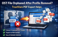 OST File Orphaned After Profile Removal? TrustVare PDF Export Helps