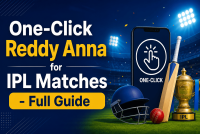 One-Click Reddy Anna for IPL Matches - Full Guide