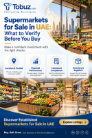 Supermarkets for Sale in UAE – Established Retail Businesses