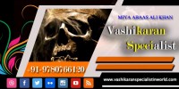 Vashikaran Specialist in World