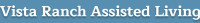 Vista Ranch Assisted Senior Care